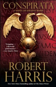 Conspirata: A Novel of Ancient Rome — Robert Harris