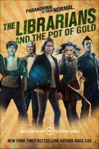 The Librarians and the Pot of Gold — Greg Cox