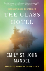 The Glass Hotel — Emily St. John Mandel