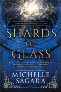 Shards of Glass (The Academia Chronicles) — Michelle Sagara