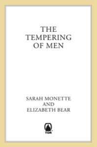 The Tempering of Men — Sarah Monette