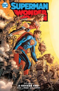 Superman/Wonder Woman (2013-2016) Vol. 5: A Savage End — Peter J. Tomasi