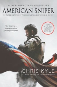 American Sniper: The Autobiography of the Most Lethal Sniper in U.S. Military History — Chris Kyle