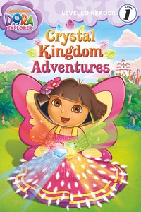Crystal Kingdom Adventures (Dora the Explorer) — Emily Sollinger