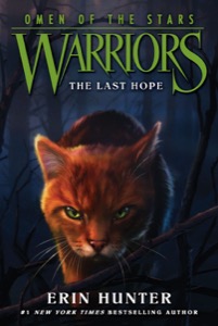 Warriors: Omen of the Stars #6: The Last Hope — Erin Hunter