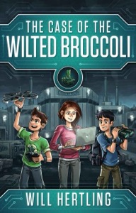 The Case of the Wilted Broccoli — Will Hertling