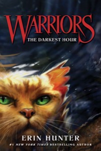 Warriors #6: The Darkest Hour (Warriors: The Prophecies Begin) — Erin Hunter