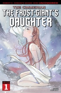 The Cimmerian #1: The Frost-Giant's Daughter — Robin Rechtm