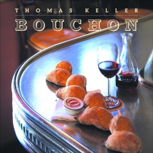 Bouchon (The Thomas Keller Library) — Thomas Keller
