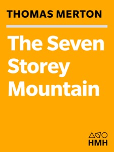 The Seven Storey Mountain — Thomas Merton