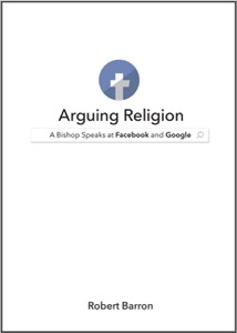 Arguing Religion: A Bishop Speaks at Facebook and Google — Robert Barron