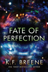 Fate of Perfection (Finding Paradise Book 1) — K.F. Breene