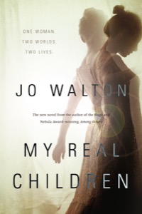 My Real Children — Jo Walton