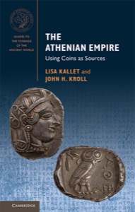 The Athenian Empire (Guides to the Coinage of the Ancient World) — Kroll, John H.
