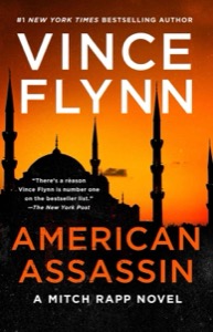American Assassin: A Thriller (Mitch Rapp Book 1) — Vince Flynn