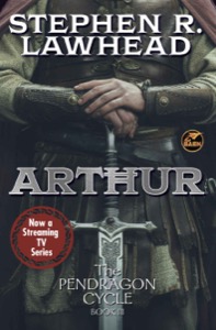 Arthur (Pendragon Cycle Book 3) — Stephen R. Lawhead