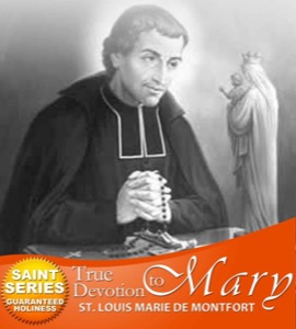 True Devotion To Mary — St. Louis Marie de Montfort
