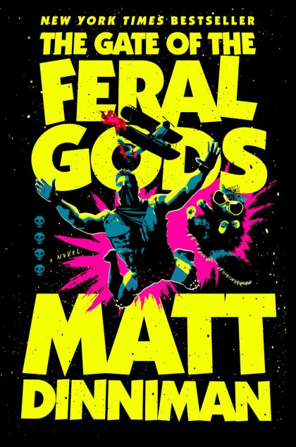 The Gate of the Feral Gods (Dungeon Crawler Carl) — Matt Dinniman