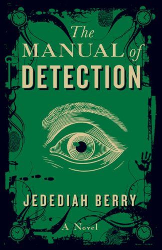 Manual of Detection, The — Jedediah Berry