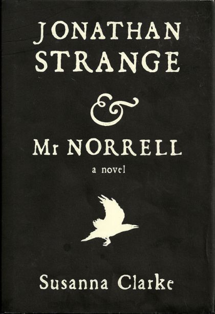 Jonathan Strange & Mr. Norrell: A Novel — Susanna Clarke
