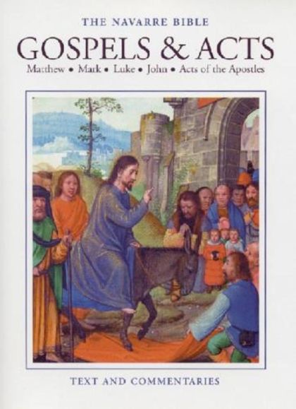 Navarre Bible: Gospels & Acts, The — Navarre U Theological Faculty