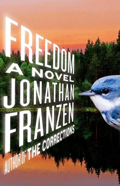 Freedom: A Novel — Jonathan Franzen