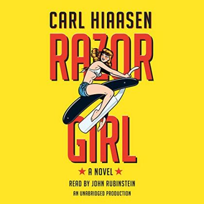 Razor Girl: A novel — Carl Hiaasen