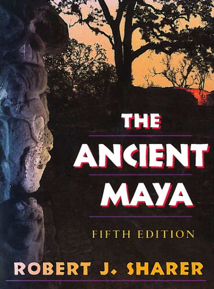 The Ancient Maya — Sylvanus Morley