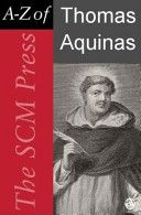 A-Z of Thomas Aquinas (SCM Press A-Z) — Joseph P. Wawrykow