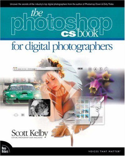 Photoshop CS2 Book for Digital Photographers, The — Scott Kelby