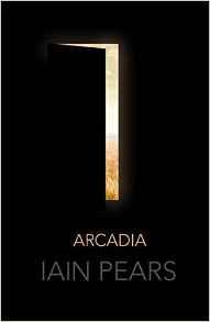 Arcadia — Iain Pears