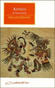 Aztecs — Inga Clendinnen