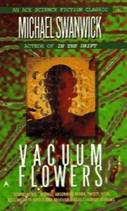 Vacuum Flowers — Michael Swanwick