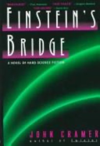 Einstein's Bridge — John Cramer