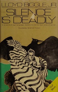 Silence is Deadly — Jr., Lloyd Biggle