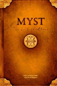Myst, The Book of Atrus — Rand Miller