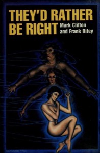 They'd Rather Be Right — Mark Clifton