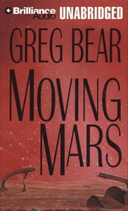 Moving Mars — Greg Bear